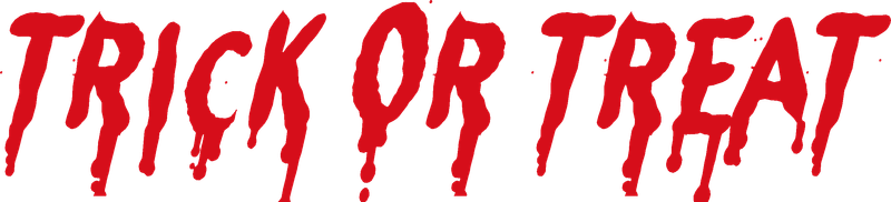 Trick or Treat word art PNG to pair with a bloody dripping letters font